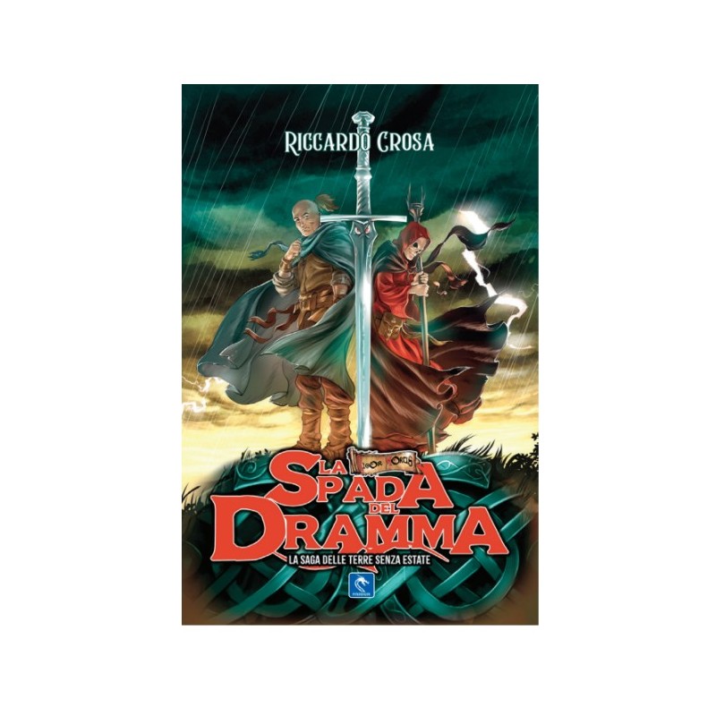Pendragon Games - La Spada Del Dramma Vol.1 - La Saga Delle Terre Senza Estate