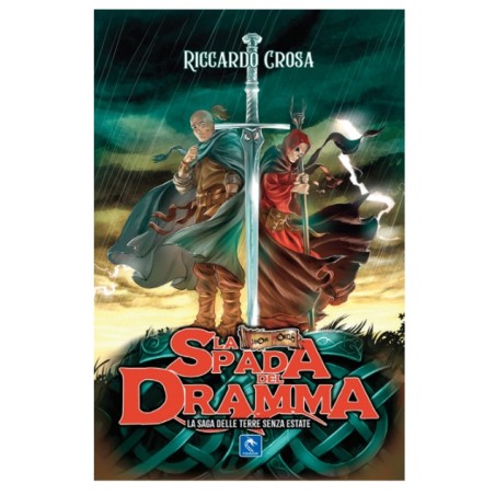 Pendragon Games - La Spada Del Dramma Vol.1 - La Saga Delle Terre Senza Estate