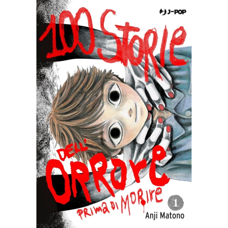 Jpop - 100 Storie Dell'orrore Prima Di Morire Vol.1