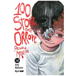 Jpop - 100 Storie Dell'orrore Prima Di Morire Vol.2