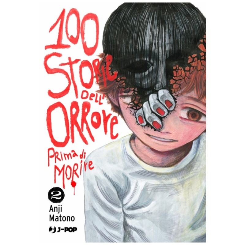 Jpop - 100 Storie Dell'orrore Prima Di Morire Vol.2