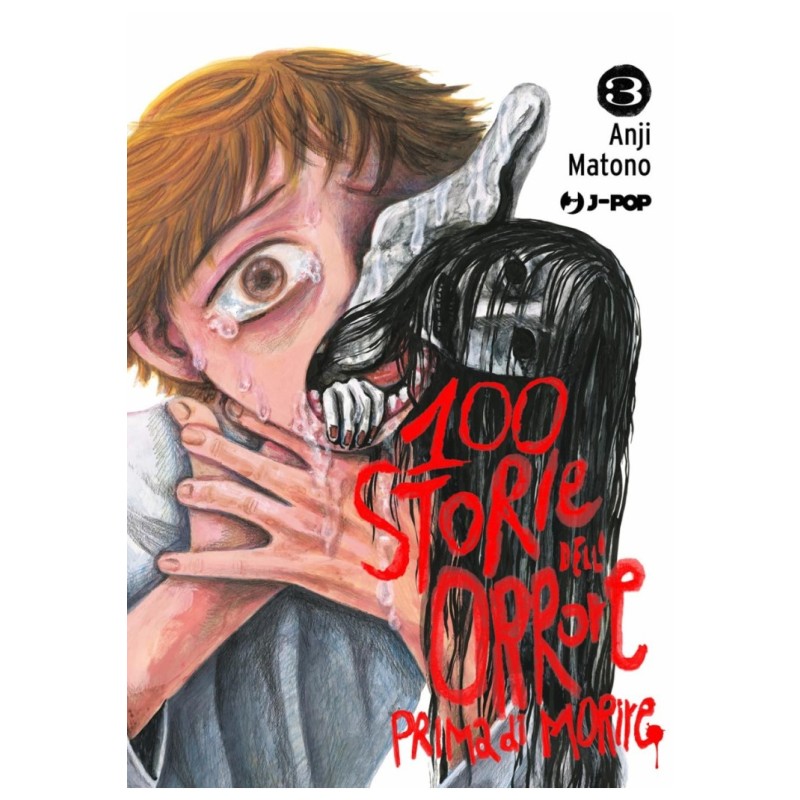 Jpop - 100 Storie Dell'orrore Prima Di Morire Vol.3