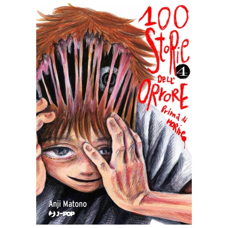 Jpop - 100 Storie Dell'orrore Prima Di Morire Vol.4