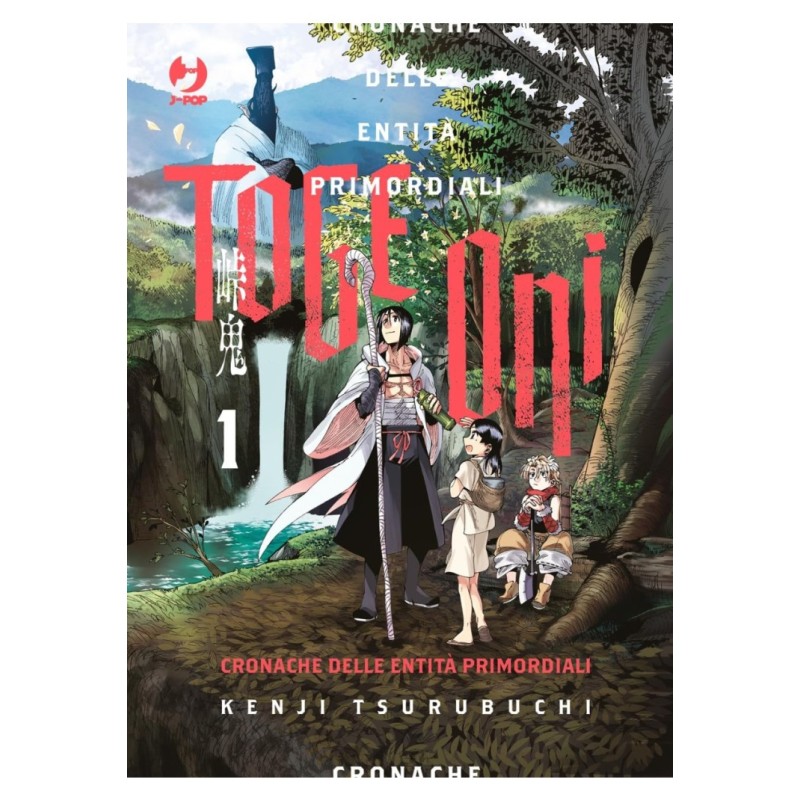 Jpop - Toge Oni - Cronache Delle Entita' Primordiali 1