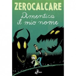 BAO PUBLISHING - DIMENTICA IL MIO NOME - ZEROCALCARE