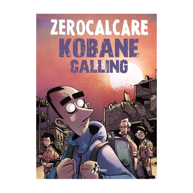 BAO PUBLISHING - KOBANE CALLING - OGGI - ZEROCALCARE