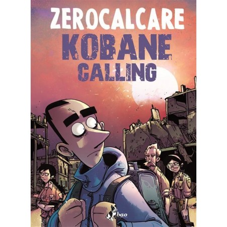 BAO PUBLISHING - KOBANE CALLING - OGGI - ZEROCALCARE