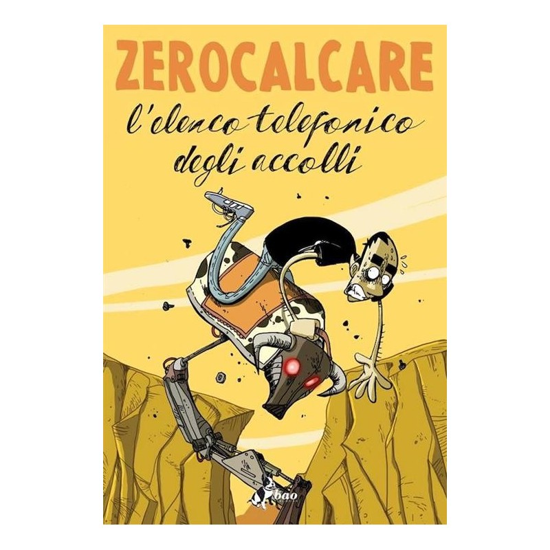 BAO PUBLISHING - L'ELENCO TELEFONICO DEGLI ACCOLLI - ZEROCALCARE
