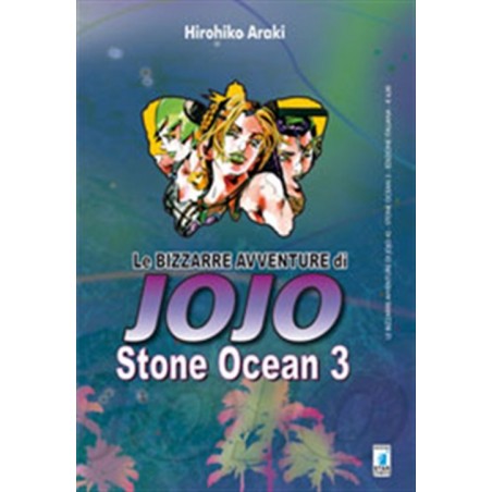 STAR COMICS - LE BIZZARRE AVVENTURE DI JOJO - STONE OCEAN 3