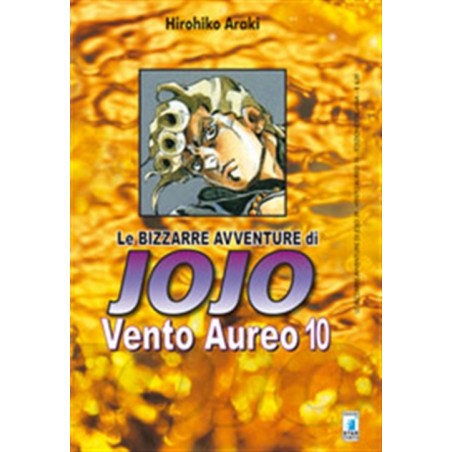 STAR COMICS - LE BIZZARRE AVVENTURE DI JOJO - VENTO AUREO 10