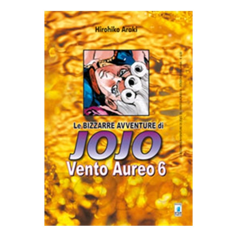 STAR COMICS - LE BIZZARRE AVVENTURE DI JOJO - VENTO AUREO 6