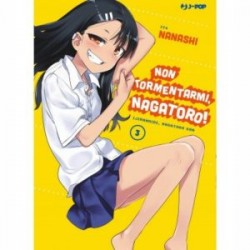 JPOP - NON TORMENTARMI, NAGATORO! 3