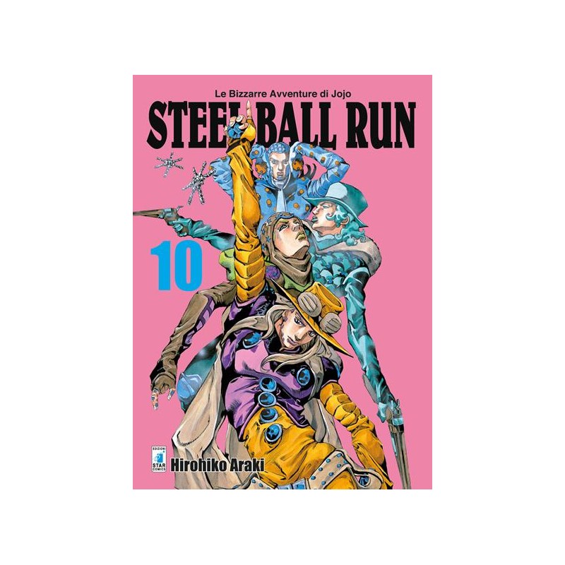 STAR COMICS - LE BIZZARRE AVVENTURE DI JOJO - STEEL BALL RUN 10