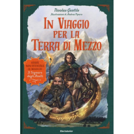 MONDADORI - IN VIAGGIO PER LA TERRA DI MEZZO