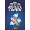 FELTRINELLI COMICS - GUIDA PER MALVAGI ALIENI SU COME FINGERSI UN ESSERE UMANO TUTTA LA VITA E FARLA FRANCA