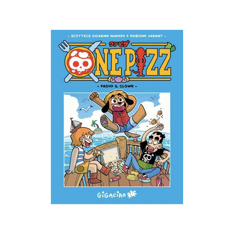 GIGACIAO - SCOTTECS GIGAZINE 5 - VARIANT ONE PIZZ GIGACIAO - SCOTTECS GIGAZINE 5 - VARIANT ONE PIZZ