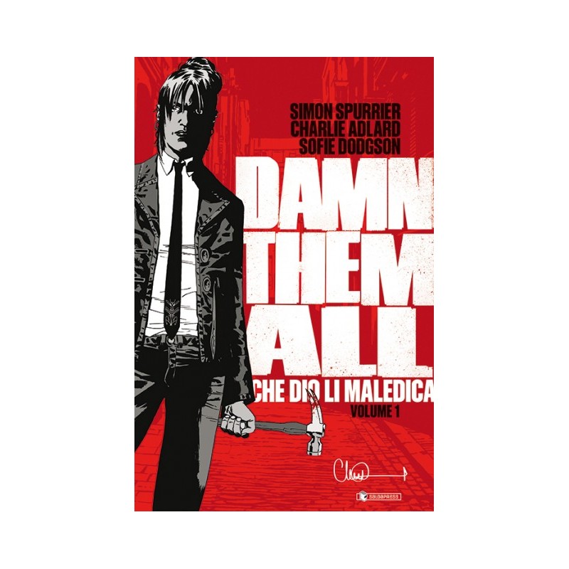 SALDAPRESS - DAMN THEM ALL VOL.1 - CHE DIO LI MALEDICA